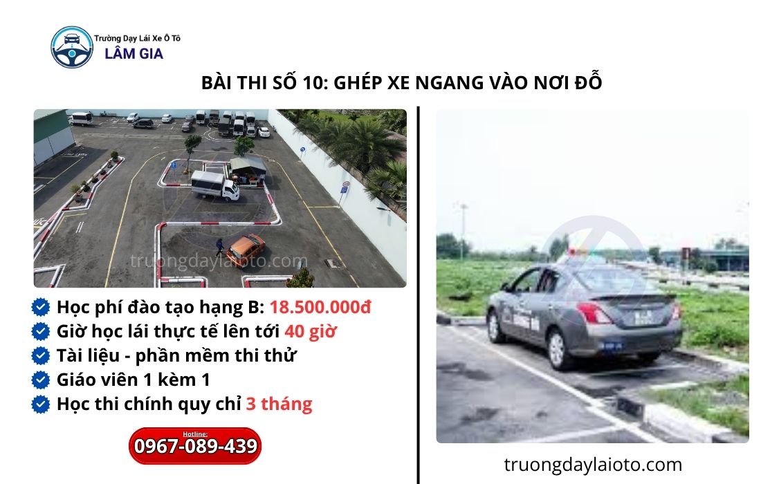 trường dạy lái ô tô lâm gia bài thi số 10: ghép xe ngang vào nơi đỗ 