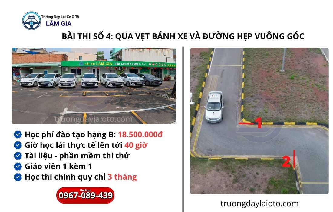 trường dạy lái xe ô tô Lâm Gia - bài thi số 4: Qua vẹt bánh xe và đường hẹp vuông góc 